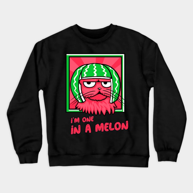 I'm one in a melon kitty Crewneck Sweatshirt by Art Deck